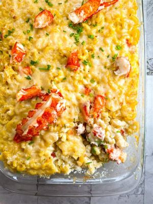  Lobster Mac & Cheese: Ein cremiges Meeresfrüchte-Abenteuer mit knusprigem Käseüberzug!